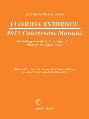 cover image of Florida Evidence 2011 Courtroom Manual